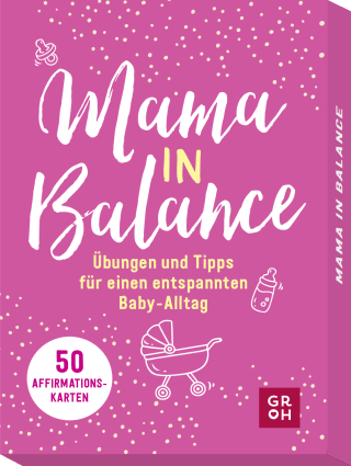 Produktbild von Mama in Balance: Übungen und Tipps für einen entspannten Baby-Alltag. 50 Affirmationskarten, die motivieren und Kraft schenken