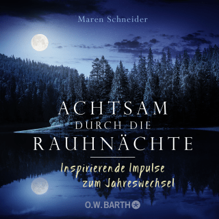Buchcover von Achtsam durch die Rauhnächte: Inspirierende Impulse zum Jahreswechsel