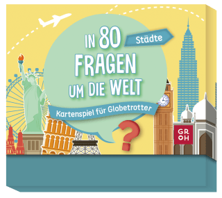 In 80 Fragen um die Welt - Städte: Kartenspiel für Globetrotter