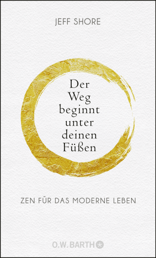 Der Weg beginnt unter deinen Füßen