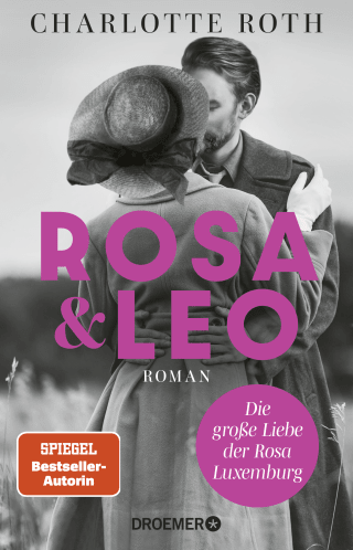 Buchcover von Rosa und Leo: Die große Liebe der Rosa Luxemburg. Roman