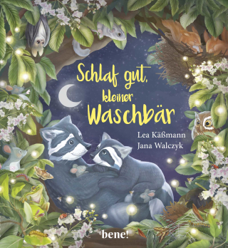 Schlaf gut, kleiner Waschbär – ein Bilderbuch für Kinder ab 2 Jahren