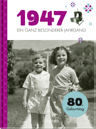 Produktbild von 1947 - Ein ganz besonderer Jahrgang: Jahrgangsbuch zum 80. Geburtstag