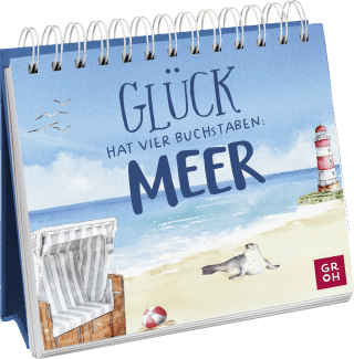 Glück hat vier Buchstaben: MEER
