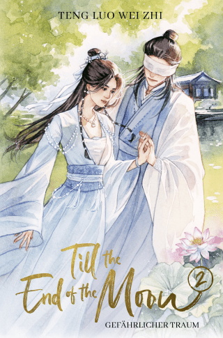 Buchcover von Till the End of the Moon 2: Gefährlicher Traum