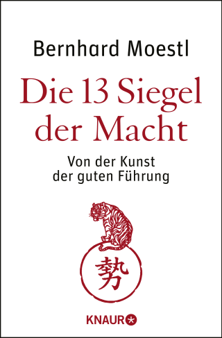 Buchcover von Die 13 Siegel der Macht: Von der Kunst der guten Führung
