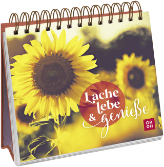 Lache, lebe & genieße