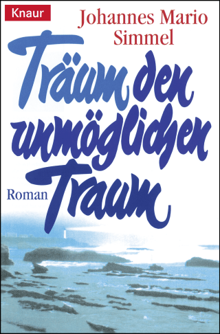 Buchcover von Träum den unmöglichen Traum