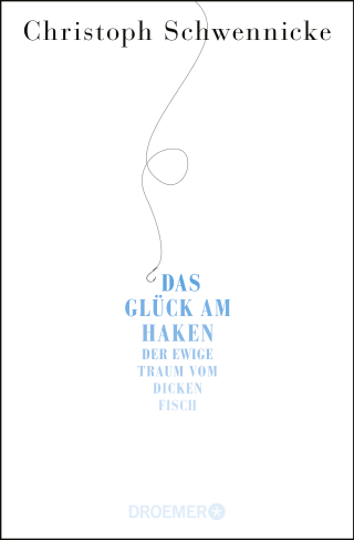 Das Glück am Haken