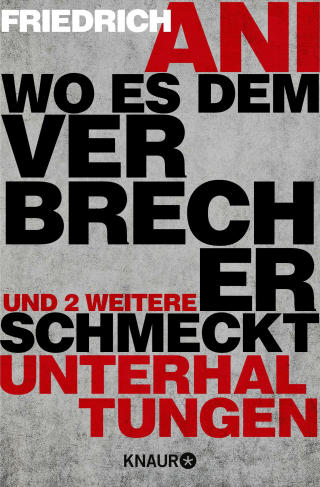 Wo es dem Verbrecher schmeckt