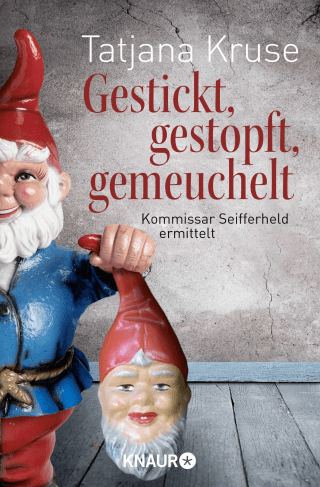 Gestickt, gestopft, gemeuchelt