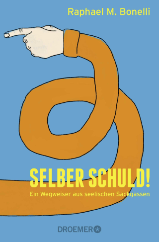 Selber schuld!