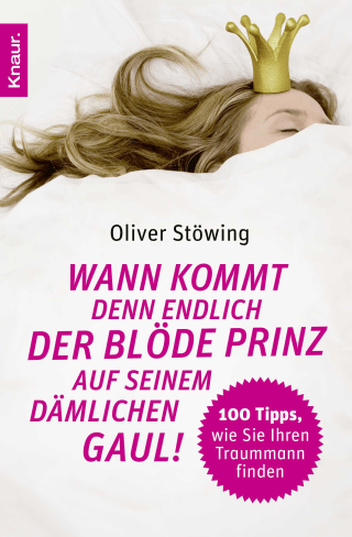Wann kommt denn endlich der blöde Prinz auf seinem dämlichen Gaul!