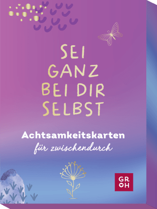 Produktbild von Sei ganz bei dir selbst: Achtsamkeitskarten für zwischendurch