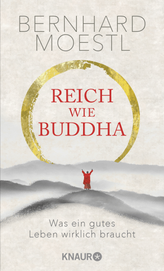 Buchcover von Reich wie Buddha: Was ein gutes Leben wirklich braucht