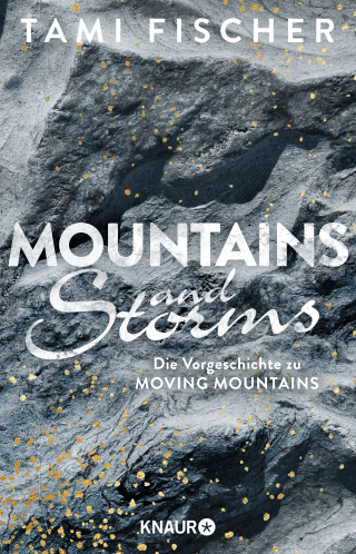Buchcover von Mountains and Storms: Die Vorgeschichte zu Moving Mountains