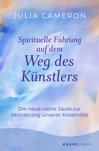Buchcover von Spirituelle Führung auf dem Weg des Künstlers: Die neue vierte Säule zur Aktivierung unserer Kreativität