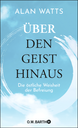 Buchcover von Über den Geist hinaus: Die östliche Weisheit der Befreiung