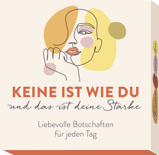 Produktbild von Keine ist wie du und das ist deine Stärke: Liebevolle Botschaften für jeden Tag