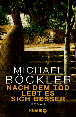 Nach dem Tod lebt es sich besser