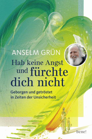 Buchcover von Hab keine Angst und fürchte dich nicht: Geborgen und getröstet in Zeiten der Unsicherheit