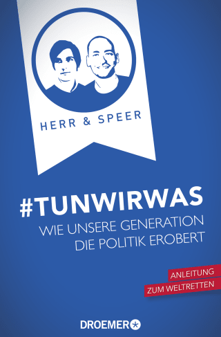 Buchcover von #TunWirWas: Wie unsere Generation die Politik erobert