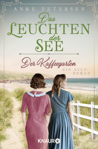Buchcover von Der Kaffeegarten. Das Leuchten der See: Ein Sylt-Roman