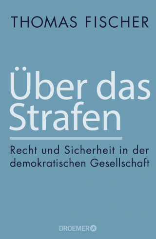Buchcover von Über das Strafen: Recht und Sicherheit in der demokratischen Gesellschaft