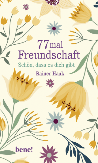 Buchcover von 77 mal Freundschaft: Schön, dass es dich gibt