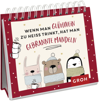 Wenn man Glühwein zu heiß trinkt, hat man gebrannte Mandeln