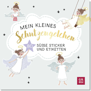 Mein kleines Schutzengelchen – 80 süße Sticker und Etiketten