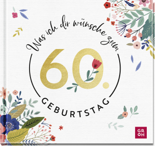 Produktbild von Was ich dir wünsche zum 60. Geburtstag
