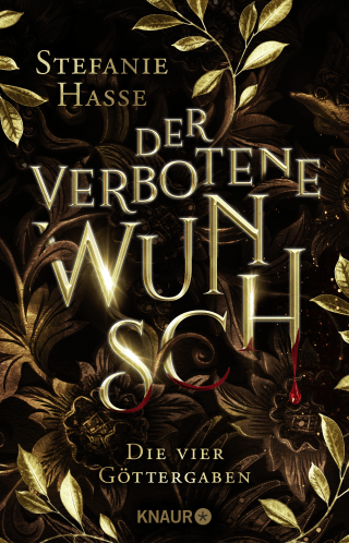 Buchcover von The Forbidden Wish: Roman. Dramatische Romantasy um vier Göttergaben, einen ewigen Fluch und eine verbotene Liebe