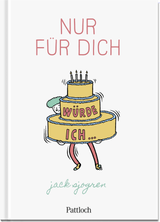 Nur für dich würde ich ...