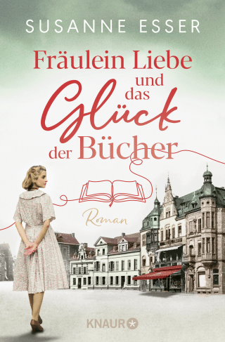 Buchcover von Fräulein Liebe und das Glück der Bücher: Roman