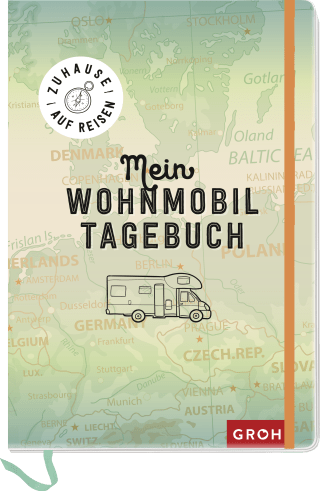 Zuhause auf Reisen - mein Wohnmobil-Tagebuch