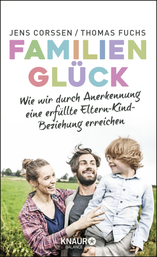Buchcover von Family Happiness: Wie wir durch Anerkennung eine erfüllte Eltern-Kind-Beziehung erreichen