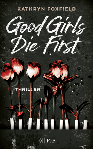 Good Girls Die First