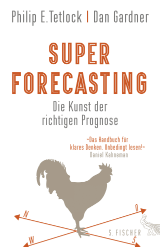 Buchcover von Superforecasting – Die Kunst der richtigen Prognose