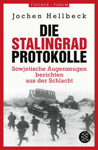 Buchcover von Die Stalingrad-Protokolle: Sowjetische Augenzeugen berichten aus der Schlacht