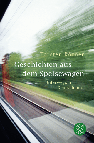 Buchcover von Geschichten aus dem Speisewagen: Unterwegs in Deutschland