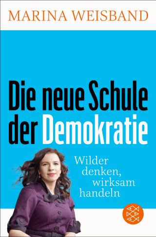 Buchcover von Die neue Schule der Demokratie: Wilder denken, wirksam handeln