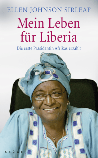 Buchcover von Mein Leben für Liberia: Die erste Präsidentin Afrikas erzählt