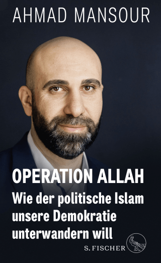 Buchcover von Operation Allah: Wie der politische Islam unsere Demokratie unterwandern will