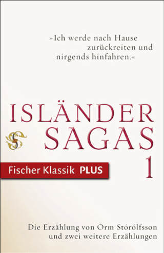 Die Erzählung von Orm Stórólfsson und zwei weitere Erzählungen