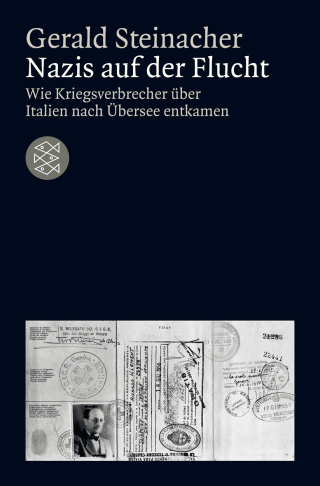 Buchcover von Nazis auf der Flucht: Wie Kriegsverbrecher über Italien nach Übersee entkamen