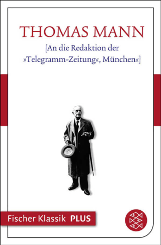 An die Redaktion der »Telegramm-Zeitung«, München