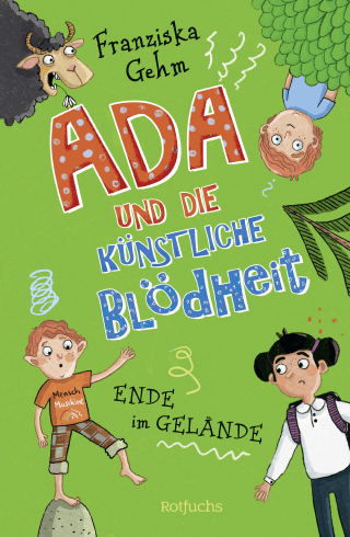 Buchcover von Ada und die Künstliche Blödheit: Ende im Gelände