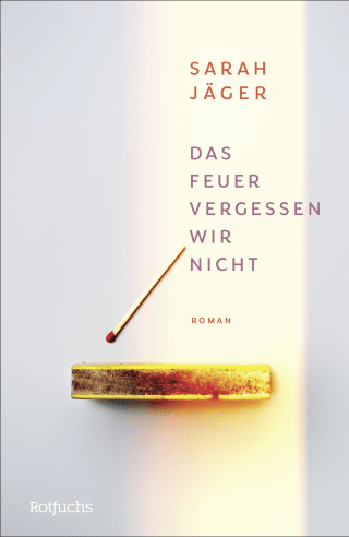 Buchcover von Das Feuer vergessen wir nicht