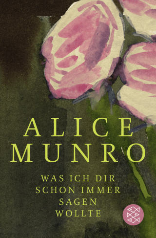 Buchcover von Was ich dir schon immer sagen wollte: Erzählungen